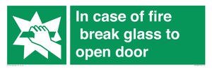 In case of fire break glass to open door